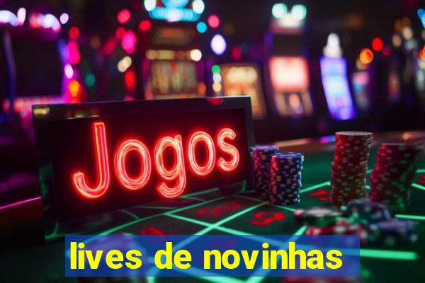 lives de novinhas
